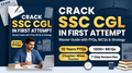 Crack SSC CGL in First Attempt – Master Guide